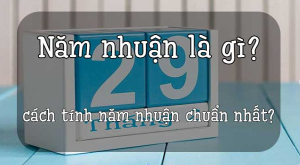 Hướng dẫn cách tính năm nhuận chính xác nhất